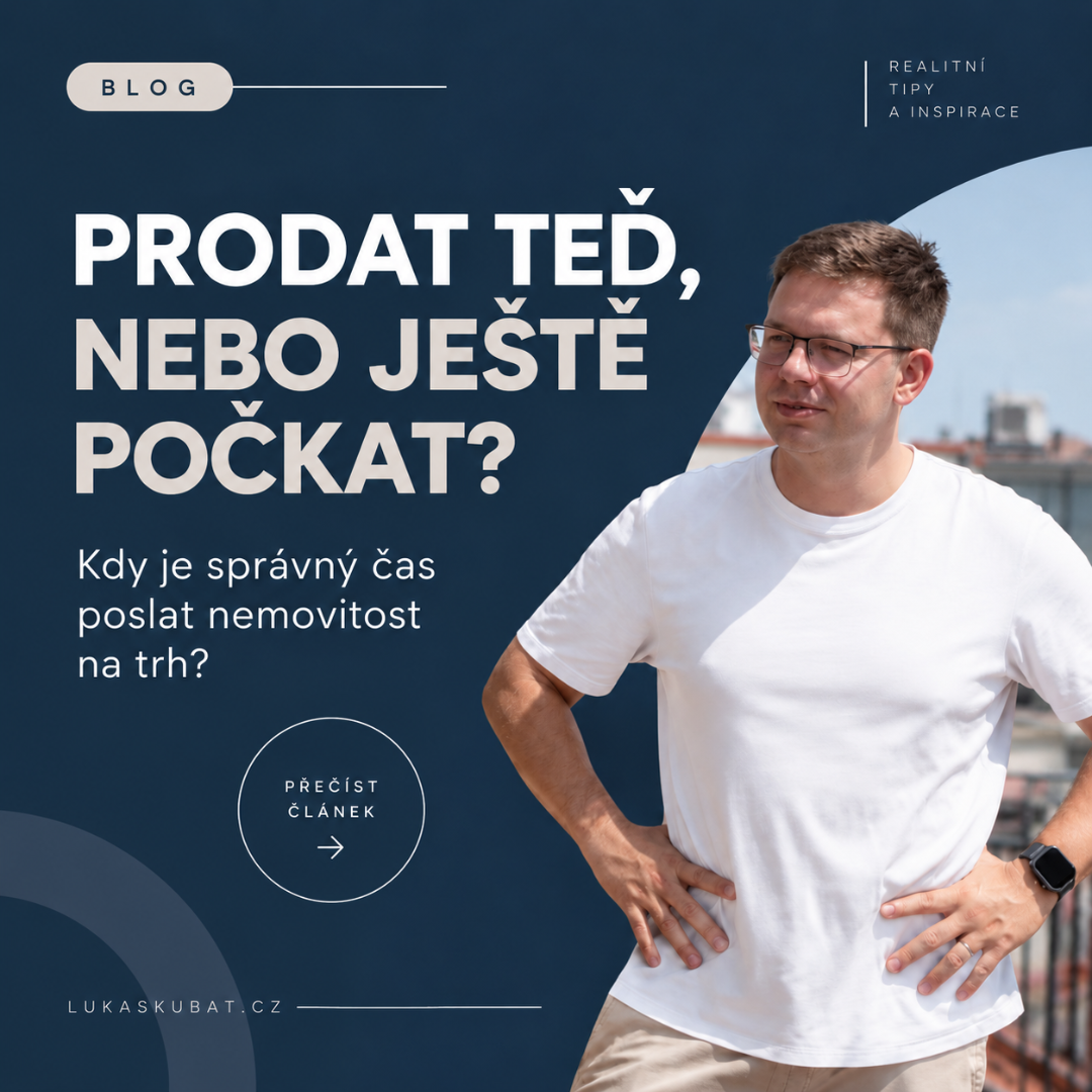 Prodat nemovitost teď, nebo ještě počkat?